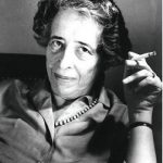 The Spectre of Totalitarianism – Hannah Arendt (1906-1975)
